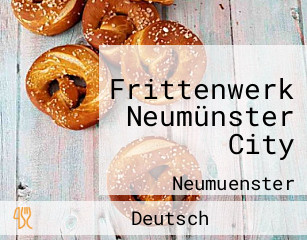 Frittenwerk Neumünster City