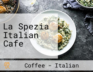 La Spezia Italian Cafe