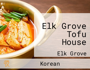 Elk Grove Tofu House