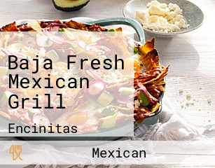 Baja Fresh Mexican Grill