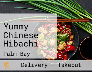Yummy Chinese Hibachi