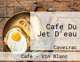 Cafe Du Jet D'eau