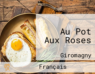 Au Pot Aux Roses