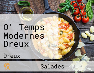 O' Temps Modernes Dreux