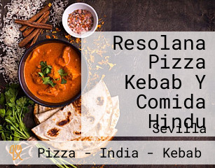 Resolana Pizza Kebab Y Comida Hindu