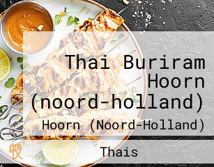 Thai Buriram Hoorn (noord-holland)