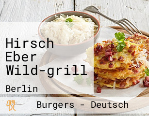 Hirsch Eber Wild-grill