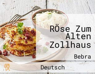 RÖse Zum Alten Zollhaus