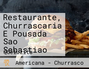 Restaurante, Churrascaria E Pousada Sao Sebastiao