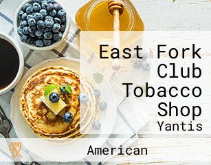 East Fork Club Tobacco Shop