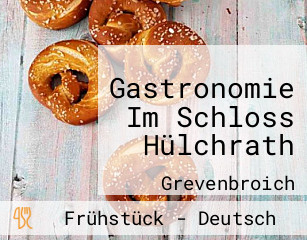 Gastronomie Im Schloss Hülchrath