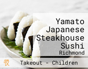 Yamato Japanese Steakhouse Sushi