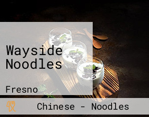 Wayside Noodles