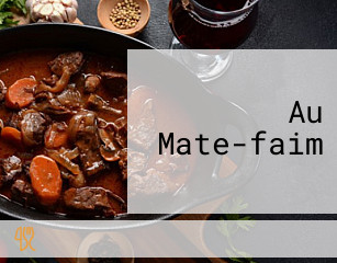 Au Mate-faim