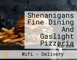 Shenanigans Fine Dining And Gaslight Pizzeria
