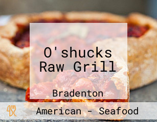 O'shucks Raw Grill