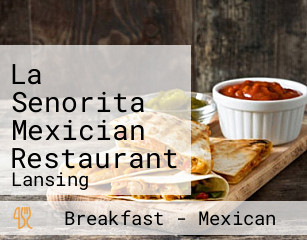 La Senorita Mexician Restaurant