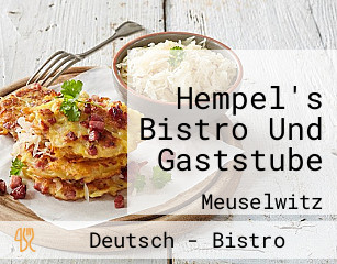 Hempel's Bistro Und Gaststube