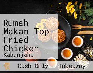 Rumah Makan Top Fried Chicken