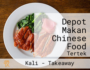 Depot Makan Chinese Food