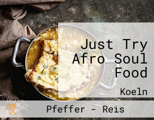 Just Try Afro Soul Food