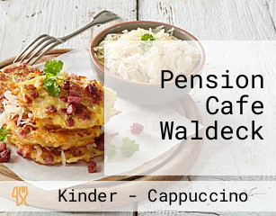 Pension Cafe Waldeck