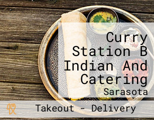 Curry Station B Indian And Catering