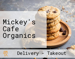 Mickey's Cafe Organics