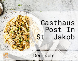 Gasthaus Post In St. Jakob