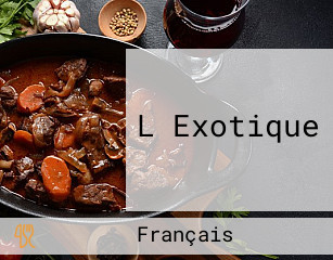 L Exotique