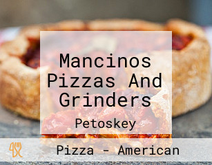 Mancinos Pizzas And Grinders