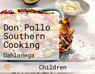 Don Pollo Southern Cooking
