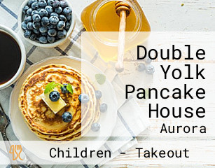 Double Yolk Pancake House