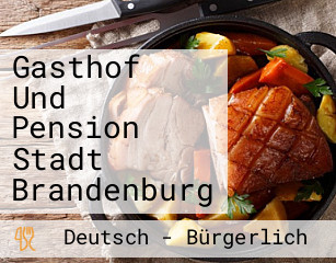 Gasthof Und Pension Stadt Brandenburg