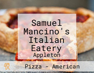 Samuel Mancino's Italian Eatery