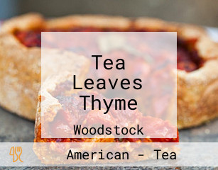 Tea Leaves Thyme