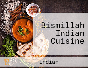 Bismillah Indian Cuisine