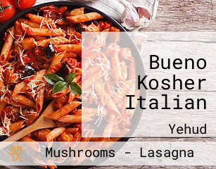 Bueno Kosher Italian