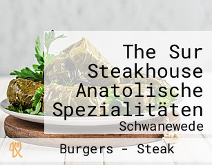 The Sur Steakhouse Anatolische Spezialitäten