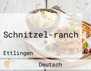 Schnitzel-ranch