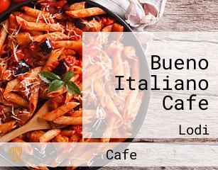 Bueno Italiano Cafe