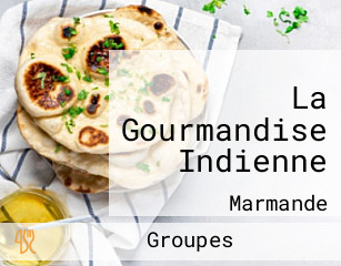 La Gourmandise Indienne