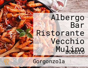 Albergo Bar Ristorante Vecchio Mulino