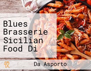 Blues Brasserie Sicilian Food Di Bosco Flavio