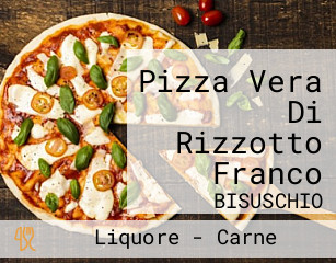 Pizza Vera Di Rizzotto Franco