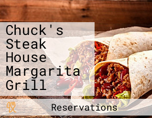 Chuck's Steak House Margarita Grill