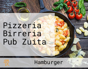 Pizzeria Birreria Pub Zuita