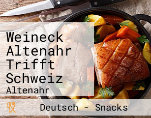 Weineck Altenahr Trifft Schweiz