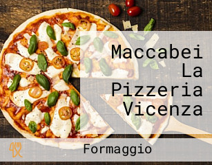 Maccabei La Pizzeria Vicenza