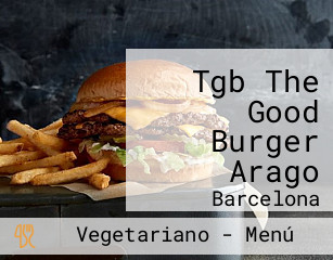 Tgb The Good Burger Arago